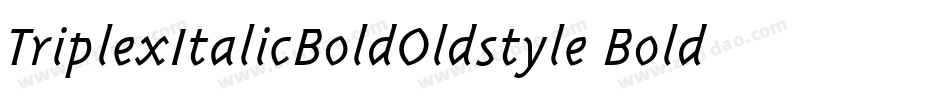 TriplexItalicBoldOldstyle Bold Italic字体转换